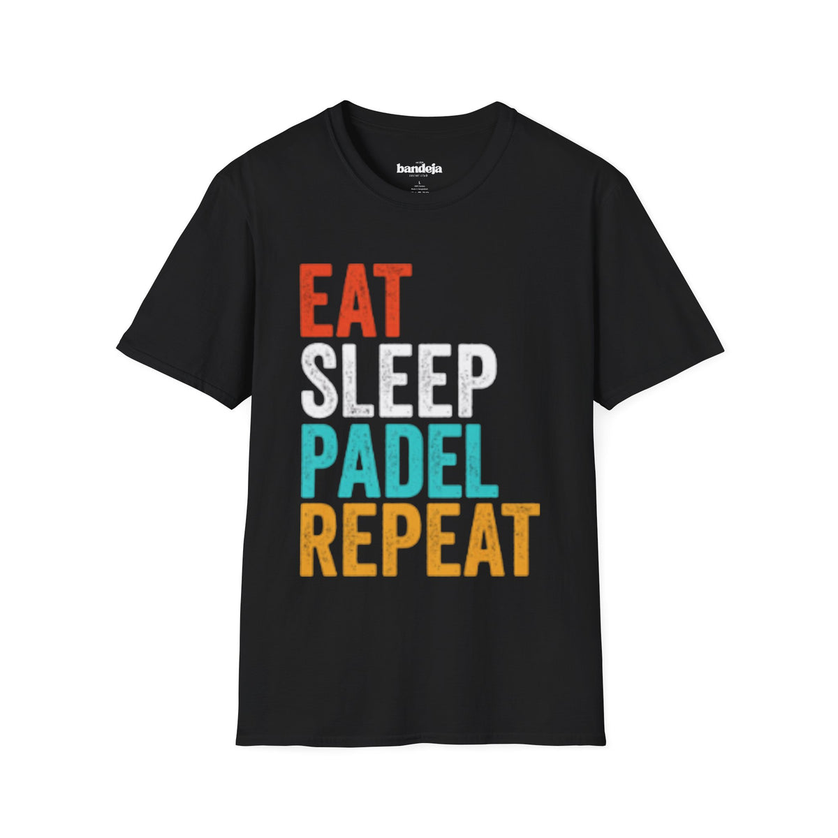 EAT, SLEEP, PADEL, REPEAT
